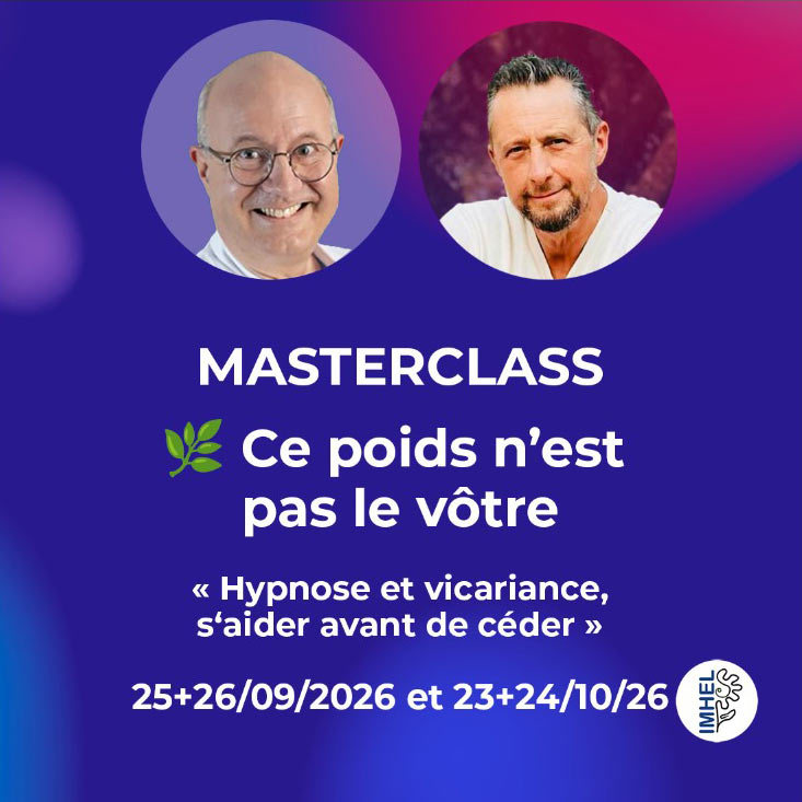 MasterClass : 🌿 Ce poids n’est pas le vôtre « Hypnose et vicariance, s aider avant de céder »